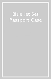 Blue Jet Set Passport Case