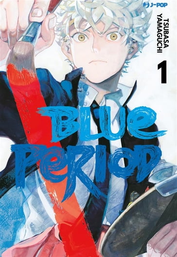 Blue Period: 1 - Tsubasa Yamaguchi