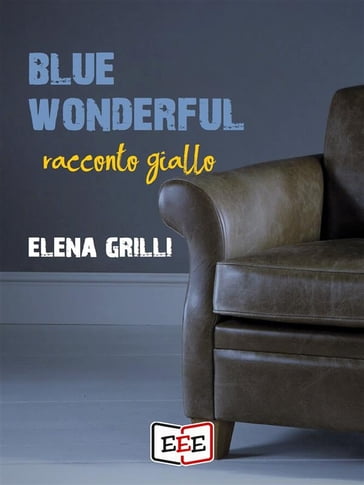 Blue Wonderful - Elena Grilli