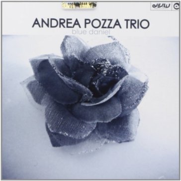 Blue daniel - Andrea Pozza Trio