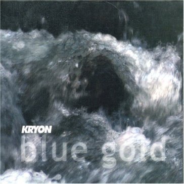 Blue gold - Kryon