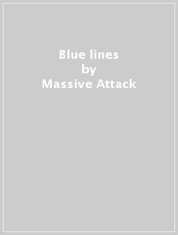 Blue lines - Massive Attack