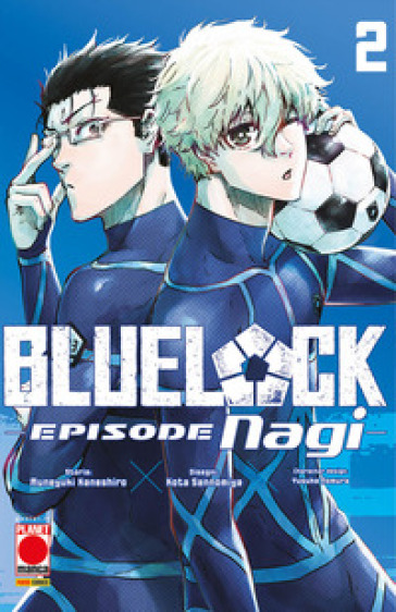 Blue lock. Episode Nagi. 2. - Muneyuki Kaneshiro - Yusuke Nomura - Sannomiya Kota