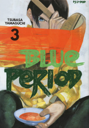 Blue period. 3. - Tsubasa Yamaguchi