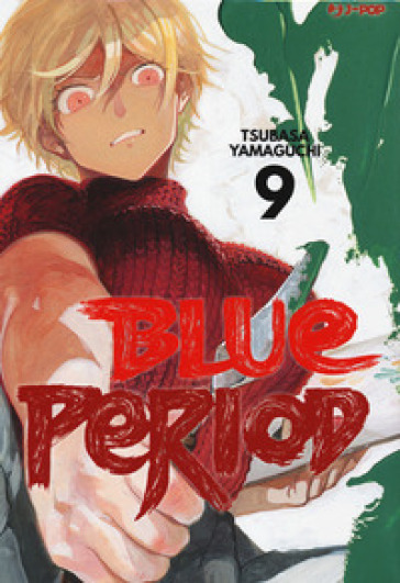 Blue period. 9. - Tsubasa Yamaguchi