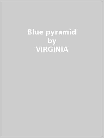 Blue pyramid - VIRGINIA