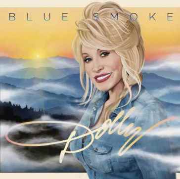 Blue smoke - Dolly Parton