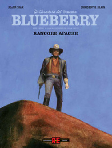 Blueberry. 1: Rancore apache - Joann Sfar - Christophe Blain