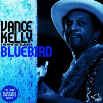 Bluebird - VANCE KELLY & HIS BA