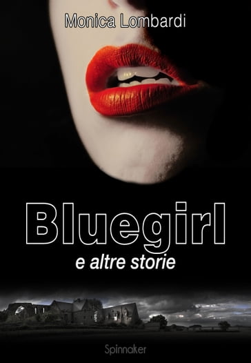 Bluegirl e altre storie - Monica Lombardi