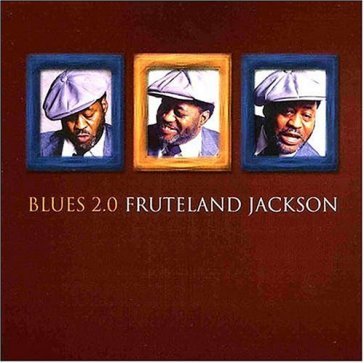 Blues 2.0 - FRUTELAND JACKSON