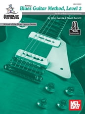 Blues Guitar Method, Level 2