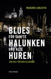 Blues für sanfte Halunken und alte Huren