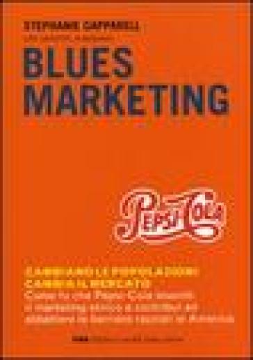 Blues marketing - Stephanie Capparell