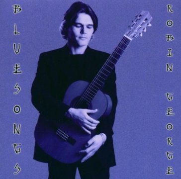 Bluesongs - Robin George