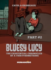 Bluesy Lucy - The Existential Chronicles of a Thirtysomething