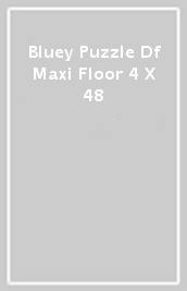 Bluey Puzzle Df Maxi Floor 4 X 48