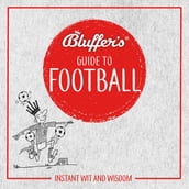 Bluffer s Guide to Football