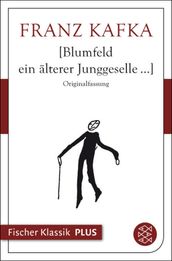 Blumfeld ein älterer Junggeselle...