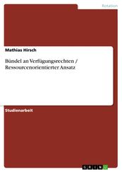 Bündel an Verfügungsrechten / Ressourcenorientierter Ansatz