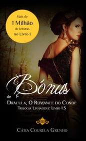 Bónus - Drácula, O Romance do Conde