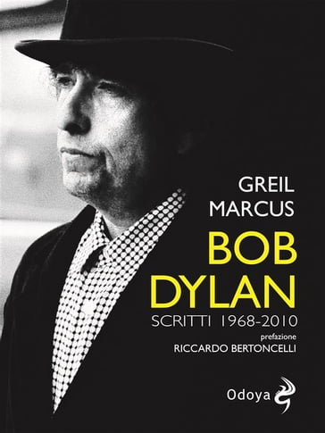 Bob Dylan - Marcus Greil
