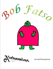 Bob Fatso