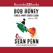Bob Honey Sings Jimmy Crack Corn