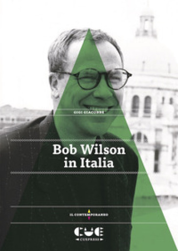 Bob Wilson in Italia - Gigi Giacobbe