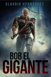 Bob el gigante