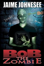 Bob the Zombie