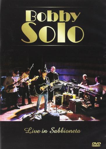 Bobby Solo - Live In Sabbioneta