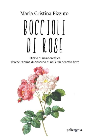 Boccioli di rose - Maria Cristina Pizzuto