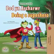 Bod yn Archarwr Being a Superhero