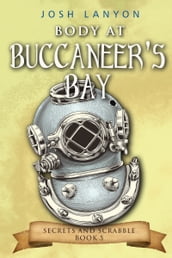 Body at Buccaneer s Bay: An M/M Cozy Mystery