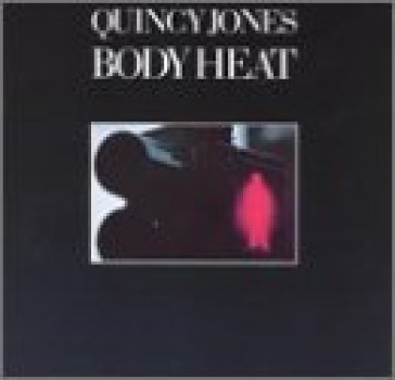 Body heat - Quincy Jones