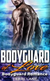 Bodyguard of Love : Bodyguard Romance