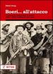 Boeri... all attacco. I Commando sudafricani in guerra. 1881-1978: a difesa di una razza