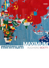 Boetti Minimum/Maximum. Ediz. inglese e italiana