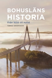 Bohusläns historia: fran 1658 till nutid