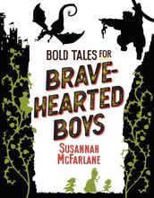 Bold Tales for Brave-hearted Boys