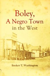 Boley, a Negro Town in the West