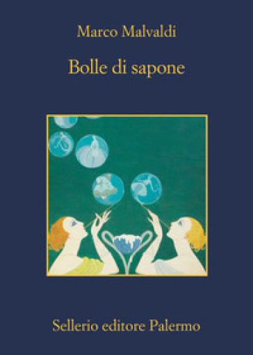 Bolle di sapone - Marco Malvaldi