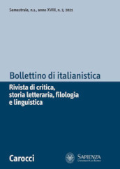 Bollettino di italianistica. Rivista di critica, storia letteraria, filologia e linguistica (2021). 2.