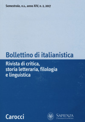 Bollettino di italianistica. Rivista di critica, storia letteraria, filologia e linguistica (2017). 2.