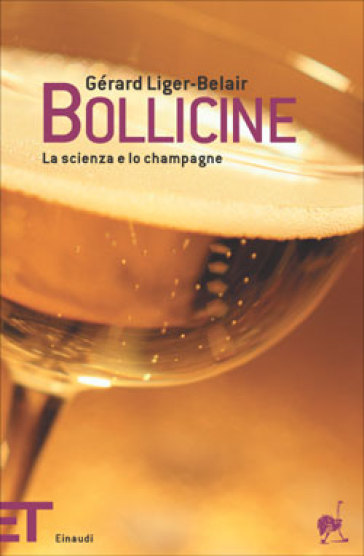 Bollicine. La scienza e lo champagne - Gérard Liger-Belair