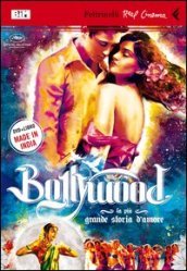 Bollywood. La più grande storia d amore. Con DVD