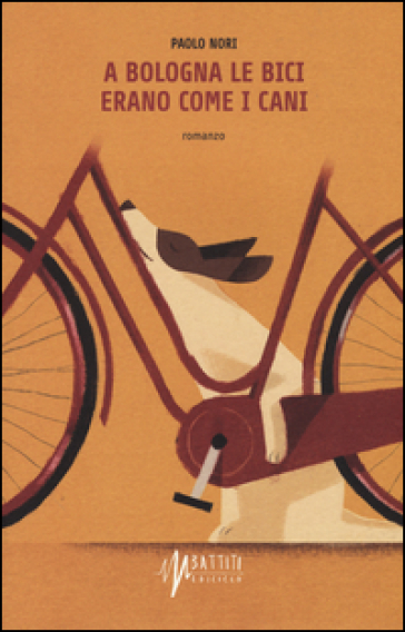 A Bologna le bici erano come i cani - Paolo Nori