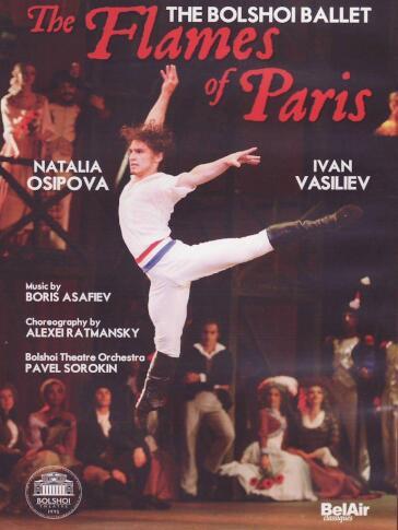 Bolshoi Ballet (The): The Flames Of Paris