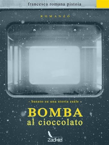 Bomba al cioccolato - Francesca Romana Pistoia